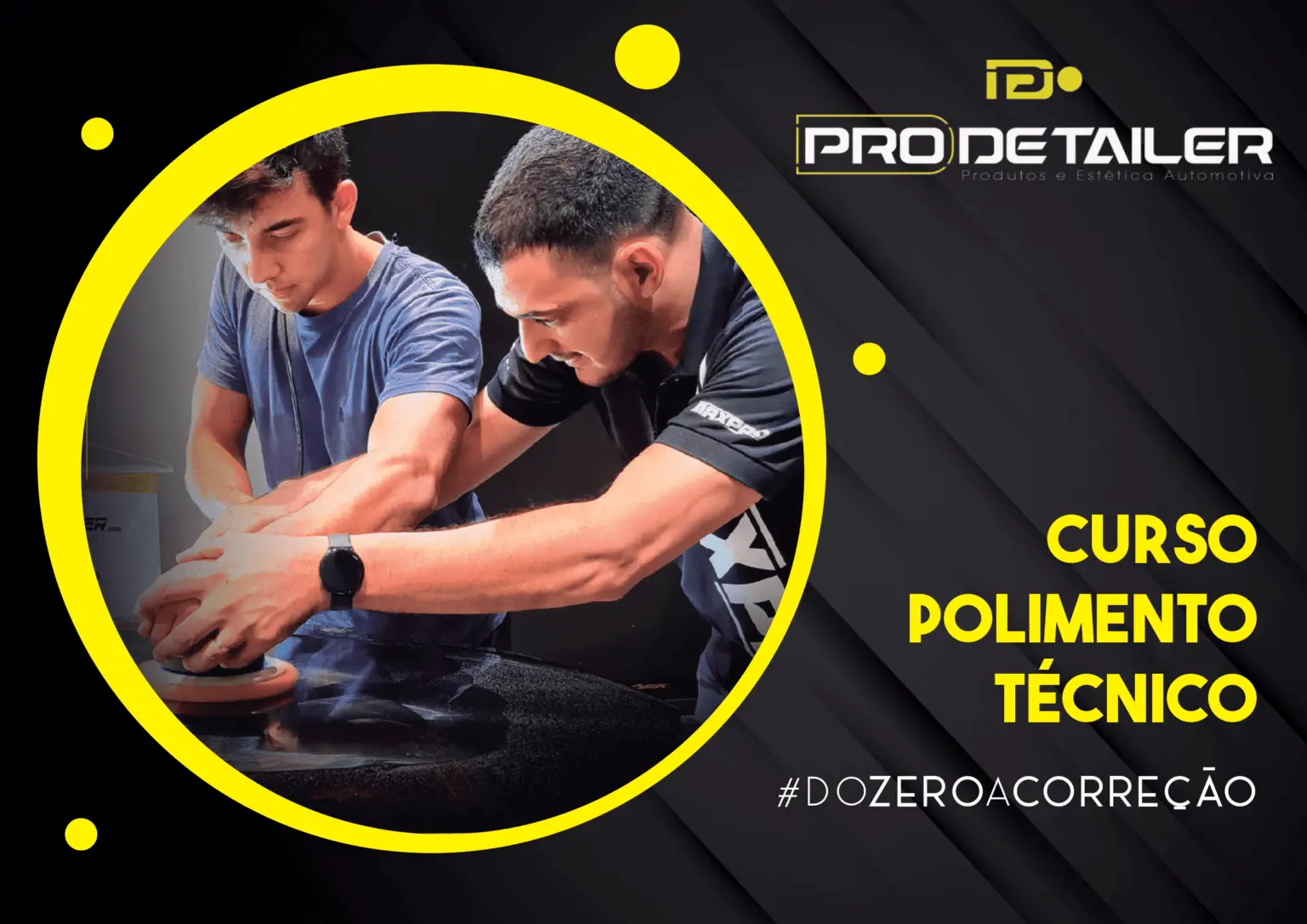 Curso de Polimento Técnico - ProDetailer